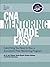 CNA Mentoring Made Easy: Everything You Need to Run a Successful Peer Mentoring Program (Pretest Clinical Vignettes for USMLE Step 2) by Karl Pillemer (2001-01-03)