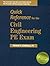 Quick Reference for the Civil Engineering Pe Exam (Engineering Licensing Exam and Reference Series) by Michael R. Lindeburg (1996-06-03)