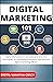 Digital Marketing 101 An In...