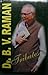 Dr. B.V. Raman - Tributes