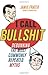 I Call Bullshit: Debunking the Most Commonly Repeated Myths by Jamie Frater (2011-10-25)