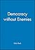 Democracy without Enemies by Ulrich Beck (1998-08-06)