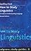 How To Study Linguistics, Second Edition by Geoffrey Finch