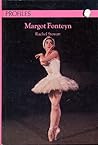 Margot Fonteyn (Profiles) Margot Fonteyn (Profiles)