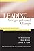 Leading Congregational Change: A Practical Guide for the Transformational Journey by Herrington, Jim, Bonem, Mike, Furr, James H. (2000) Paperback