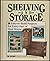 Shelving and Storage by Tim Snyder