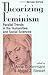 Theorizing Feminism: Parallel Trends in the Humanities and Social Sciences by Anne C. Herrmann (2000-11-10)