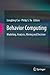 Behavior Computing: Modeling, Analysis, Mining and Decision (2012-04-11)