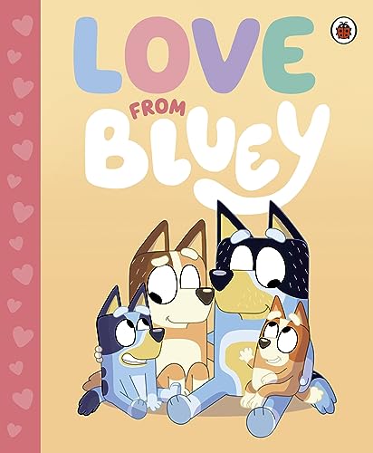 Bluey: Love from Bluey (Kindle Edition)