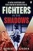 Fighters in the Shadows: A ...
