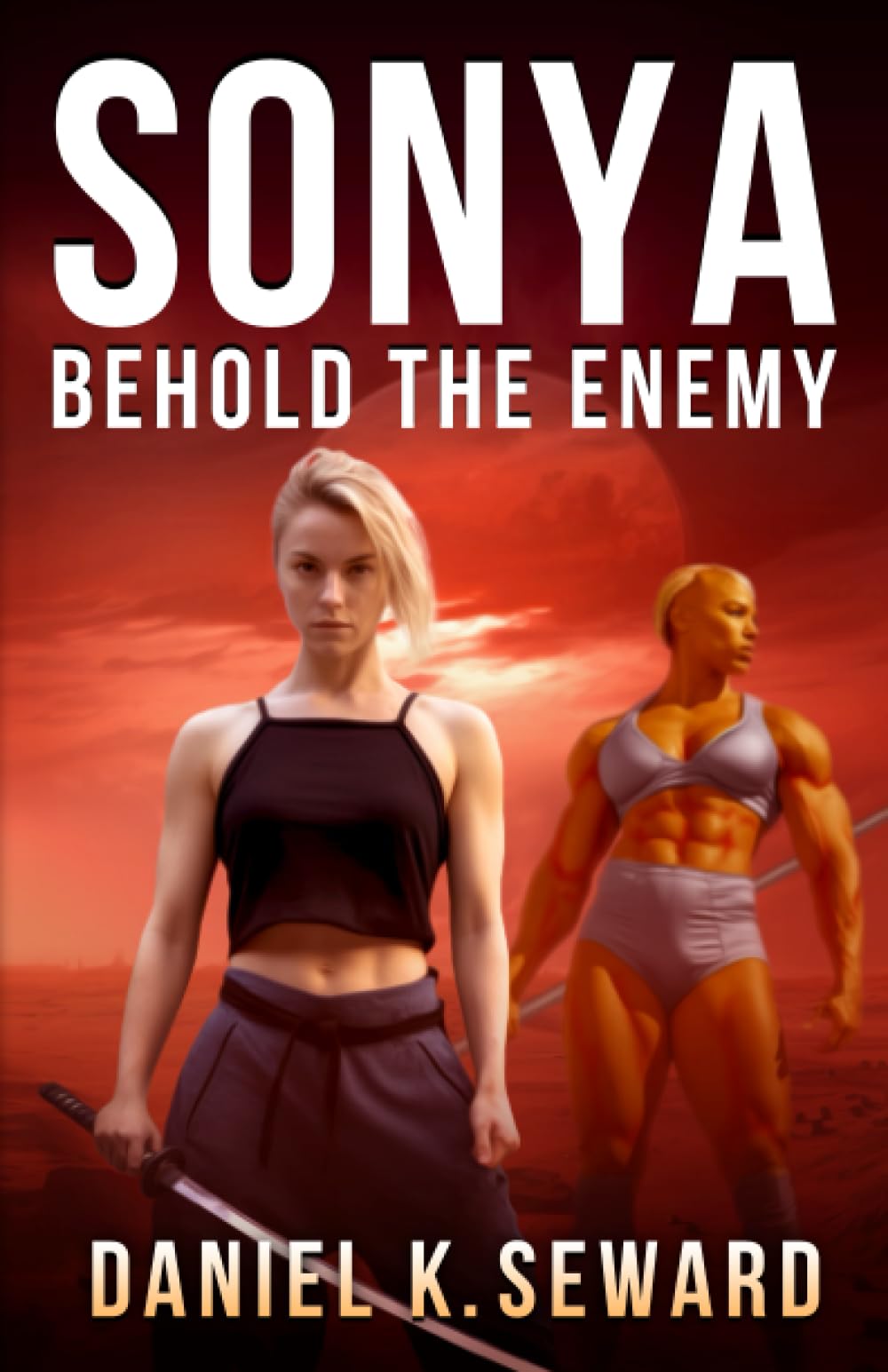 SONYA: Behold the Enemy (THE SONYA SAGA)