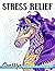 Stress Relief: Adult Coloring Book with Mandalas Animals Designs Features Owl, Wolf, Lion, Elephant, Horse, Dog, Cat, and More for Relaxation