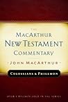 Colossians and Philemon MacArthur New Testament Commentary (Macarthur New Testament Commentary Serie) by John F. MacArthur Jr. (1992-11-10)