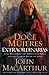Doce mujeres extraordinarias: C?o Dios form? las mujeres de la Biblia y lo qu?l quiere hacer con usted (Spanish Edition) by John F. MacArthur (2006-06-04)