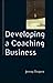 [(Developing a Coaching Business )] [Author: Jenny Rogers] [Oct-2006]