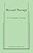 [Beyond Therapy] [Author: Durang, Christopher] [February, 2011]