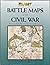 Battle Maps of the Civil War