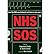 NHS SOS : How the NHS Was Betrayed - and How We Can Save It(Paperback) - 2013 Edition