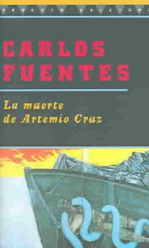 (MUERTE DE ARTEMIO CRUZ, LA ) BY Fuentes, Carlos