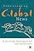 Understanding Global News: A Critical Introduction by van Ginneken, Jaap published by SAGE Publications Ltd (1997)