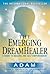 The Emerging DreamHealer by Adam (2006) Paperback