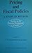 Pricing and Fiscal Policies (Study in Economic Development of India)