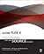 Adobe Flex 4 1st (first) ed...