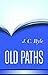 By J.C. Ryle - Old Paths (2013-07-04) [Hardcover]