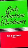 Early American Christianity Early American Christianity