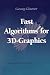 Fast Algorithms for 3D-Graphics by Georg Glaeser (1995-01-01)