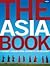Asia Book A Journey Through Every Country in the Continent [HC,2007]