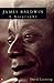 James Baldwin : A Biography