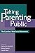 Taking Parenting Public: The Case for a New Social Movement (2002-02-05)