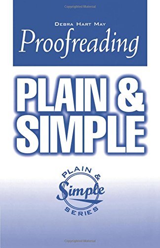 Proofreading Plain and Simple (In Plain English Series) by Debra Hart May (1997-05-01)