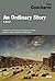 An Ordinary Story: A Novel ...