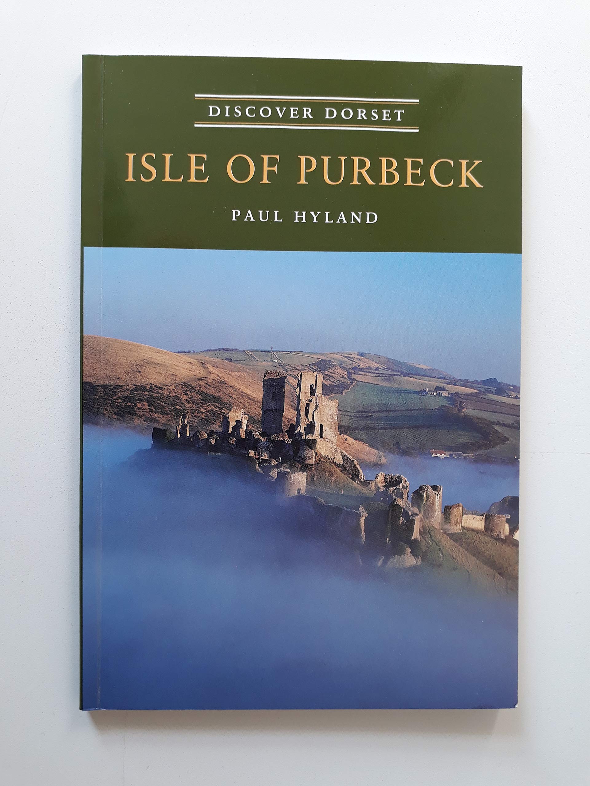 Isle of Purbeck (Discover Dorset)