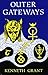 Outer Gateways by Kenneth Grant (1995-05-02)