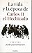 La vida y la época de Carlos II el hechizado