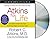 Atkins for Life: The Complete Controlled Carb Program for Permanent Weight Loss and Good Health (2003-03-04)