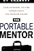 By Cy Charney - Portable Mentor: Your Anywhere, Anytime Career Coach and Problem Solver: 2nd (second) Edition