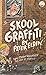 Skool Graffiti