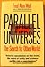 Parallel Universes: The Search for Other Worlds.