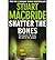 [ Shatter the Bones By MacBride, Stuart ( Author ) Paperback 2013 ]