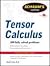 Schaums Outline of Tensor Calculus (Schaum's Outline Series) 1st (first) edition