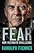 Fear: Our Ultimate Challenge by Sir Ranulph Fiennes (2016-10-06)