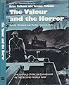 The valour and the horror: The untold story of Canadians in the Second World War The valour and the horror: The untold story of Canadians in the Second World War