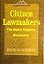 Citizen Lawmakers by Harry C. Boyte