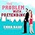The Problem with Pretending