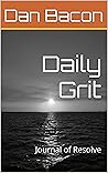 Daily Grit: Journal of Resolve