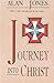 Journey Into Christ by Alan Jones (1992-02-01)